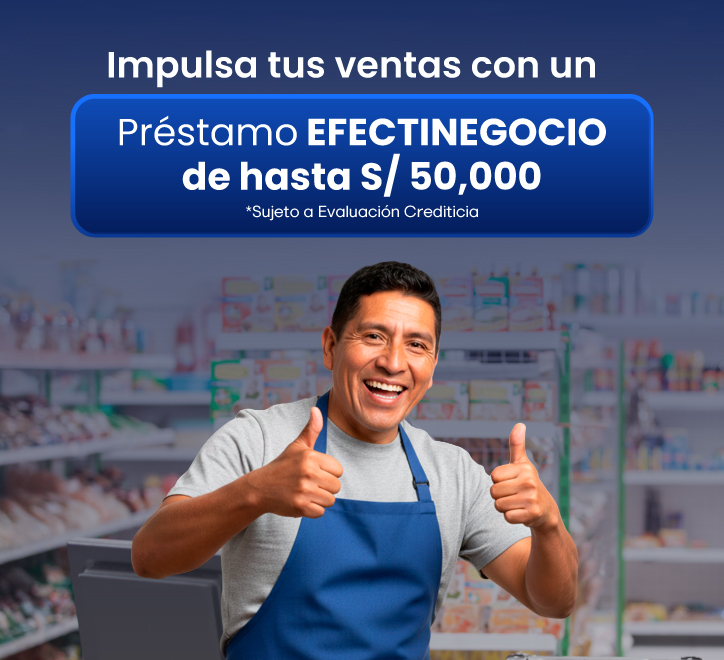 Impulsa tus ventas solicitando tu Préstamo Efectinegocio