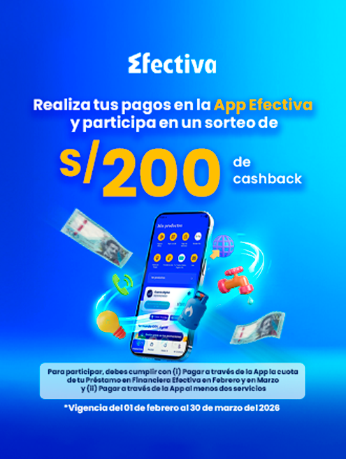 ¡Participa por S/200 realizando tus pagos en la App Efectiva!
